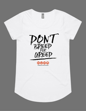Load image into Gallery viewer, 'Don't Breed For Greed' Tees