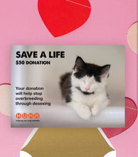 Load image into Gallery viewer, Valentine&#39;s E-Card $50 Save a Life Donation
