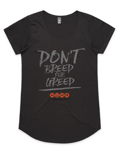 'Don't Breed For Greed' Tees